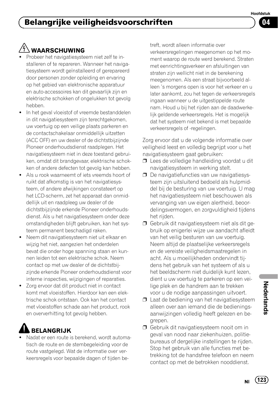 Belangrijke veiligheidsvoorschriften, 04 belangrijke veiligheidsvoorschriften | Pioneer AVIC-F320BT User Manual | Page 123 / 132