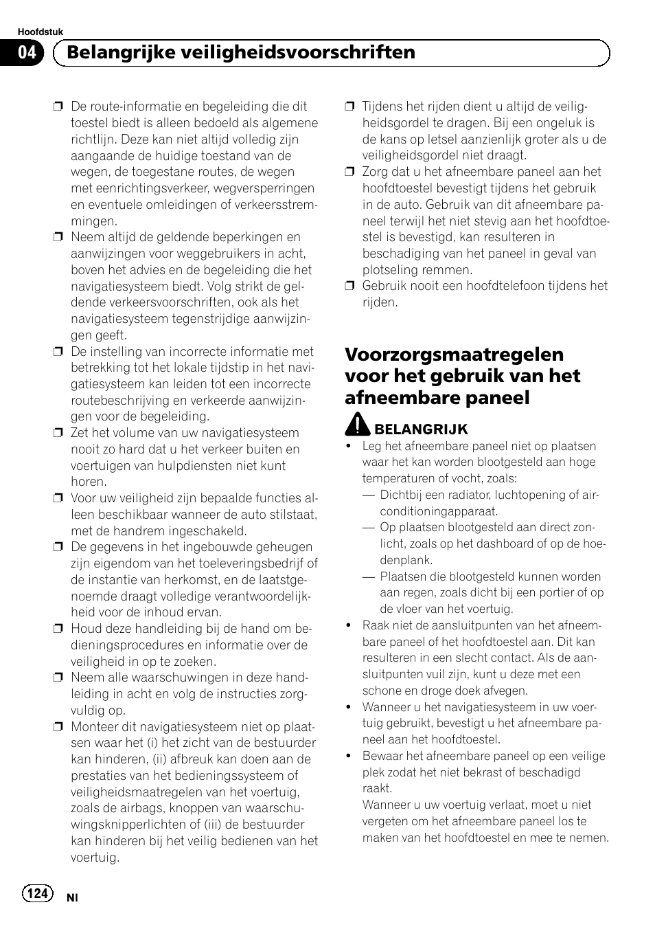 Voorzorgsmaatregelen voor het gebruik van, Het afneembare paneel, 04 belangrijke veiligheidsvoorschriften | Pioneer AVIC-F320BT User Manual | Page 124 / 132
