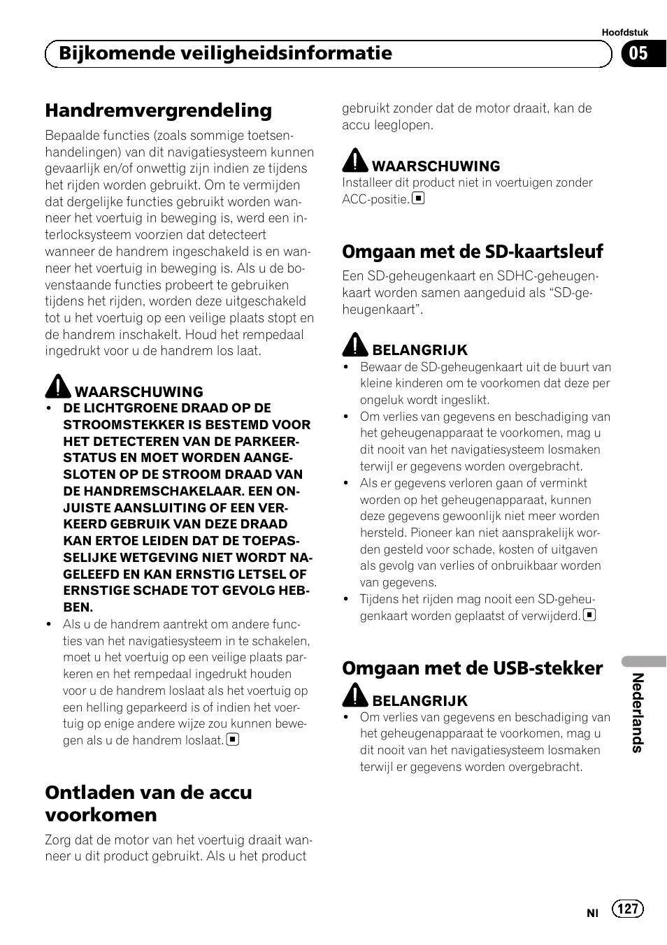 Ontladen van de accu voorkomen, Omgaan met de sd-kaartsleuf, Omgaan met de usb-stekker | Handremvergrendeling, 05 bijkomende veiligheidsinformatie | Pioneer AVIC-F320BT User Manual | Page 127 / 132