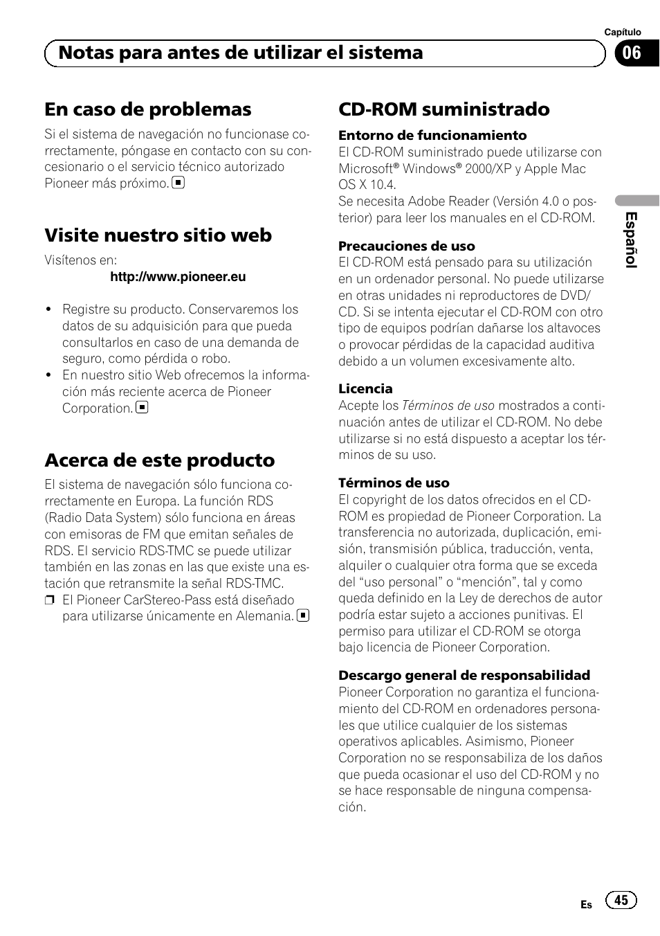 Visite nuestro sitio web, Acerca de este producto, Cd-rom suministrado | En caso de problemas, 06 notas para antes de utilizar el sistema | Pioneer AVIC-F320BT User Manual | Page 45 / 132