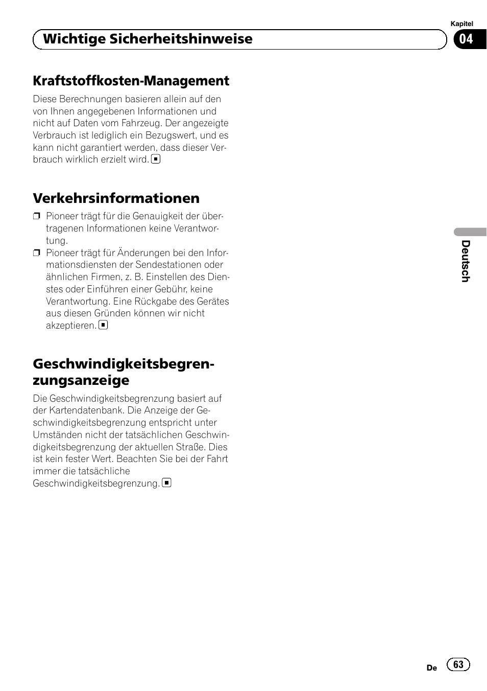 Kraftstoffkosten-management, Verkehrsinformationen, Geschwindigkeitsbegrenzungsanzeige | Geschwindigkeitsbegren- zungsanzeige, 04 wichtige sicherheitshinweise | Pioneer AVIC-F320BT User Manual | Page 63 / 132