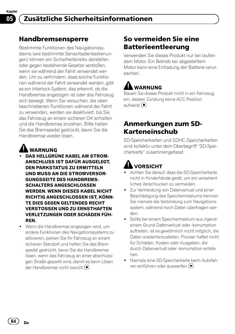 So vermeiden sie eine, Batterieentleerung, Anmerkungen zum sd-karteneinschub | Handbremsensperre, So vermeiden sie eine batterieentleerung, Anmerkungen zum sd- karteneinschub, 05 zusätzliche sicherheitsinformationen | Pioneer AVIC-F320BT User Manual | Page 64 / 132