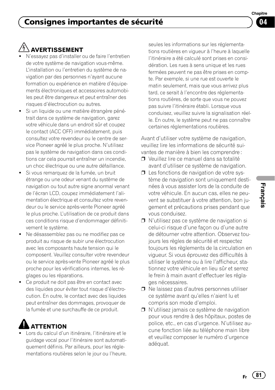 Consignes importantes de sécurité, 04 consignes importantes de sécurité | Pioneer AVIC-F320BT User Manual | Page 81 / 132