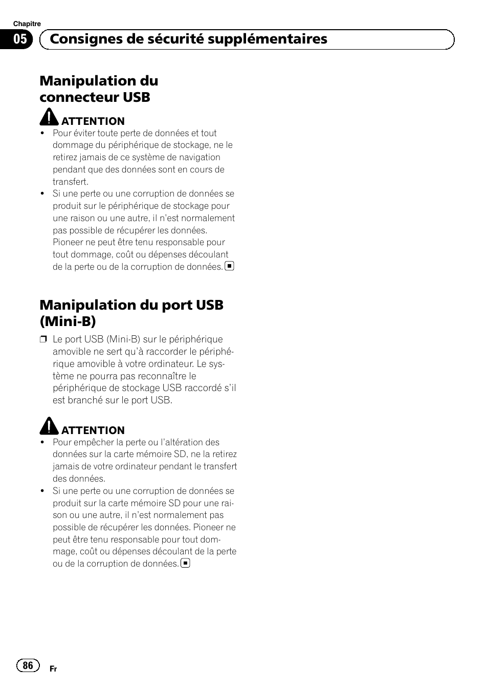 Manipulation du connecteur usb, Manipulation du port usb (mini-b), 05 consignes de sécurité supplémentaires | Pioneer AVIC-F320BT User Manual | Page 86 / 132