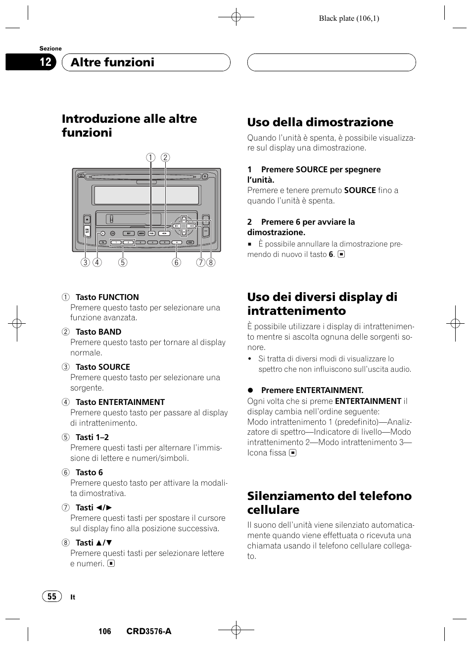 Altre funzioni, Introduzione alle altre funzioni 55, Uso della dimostrazione 55 | Uso dei diversi display di intrattenimento 55, Silenziamento del telefono cellulare 55, Introduzione alle altre funzioni, Uso della dimostrazione, Uso dei diversi display di intrattenimento, Silenziamento del telefono cellulare, Altre funzioni 12 | Pioneer FH-P4100R User Manual | Page 106 / 168