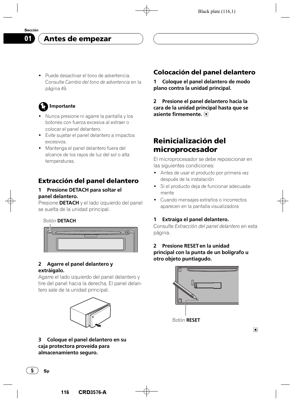 Extracción del panel delantero 5, Colocación del panel delantero 5, Reinicialización del microprocesador 5 | Reinicialización del microprocesador, Antes de empezar 01, Extracción del panel delantero, Colocación del panel delantero | Pioneer FH-P4100R User Manual | Page 116 / 168