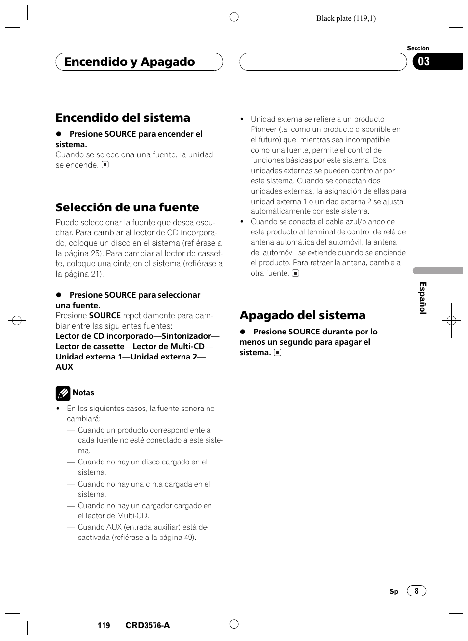Encendido y apagado, Encendido del sistema 8, Selección de una fuente 8 | Apagado del sistema 8, Encendido del sistema, Selección de una fuente, Apagado del sistema, Encendido y apagado 03 | Pioneer FH-P4100R User Manual | Page 119 / 168