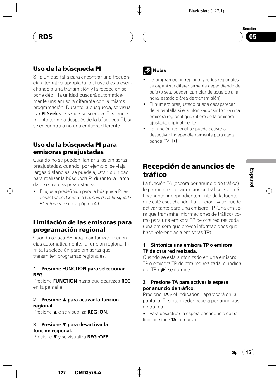Uso de la búsqueda pi 16, Uso de la búsqueda pi para emisoras, Preajustadas 16 | Limitación de las emisoras para, Programación regional 16, Recepción de anuncios de tráfico 16, Recepción de anuncios de tráfico, Rds 05, Uso de la búsqueda pi, Uso de la búsqueda pi para emisoras preajustadas | Pioneer FH-P4100R User Manual | Page 127 / 168