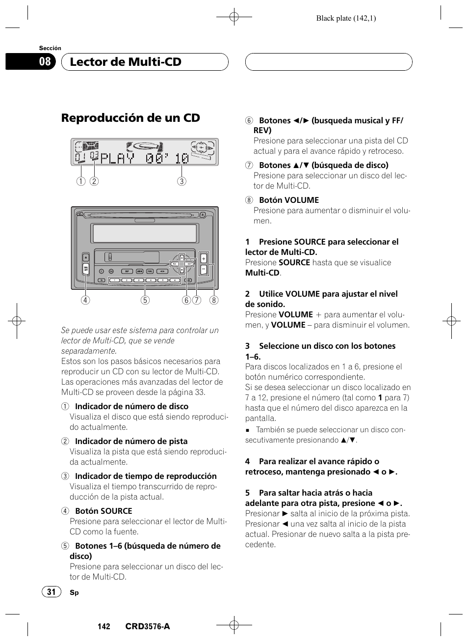 Lector de multi-cd, Reproducción de un cd 31, Reproducción de un cd | Lector de multi-cd 08 | Pioneer FH-P4100R User Manual | Page 142 / 168