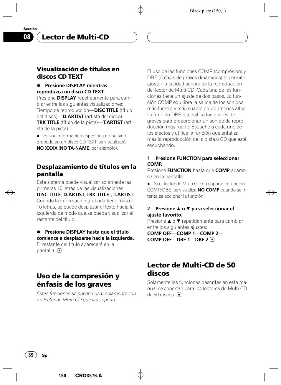 Visualización de títulos en discos cd, Text 39, Desplazamiento de títulos en la | Pantalla 39, Uso de la compresión y énfasis de los graves 39, Lector de multi-cd de 50 discos 39, Uso de la compresión y énfasis de los graves, Lector de multi-cd de 50 discos, Lector de multi-cd 08 | Pioneer FH-P4100R User Manual | Page 150 / 168
