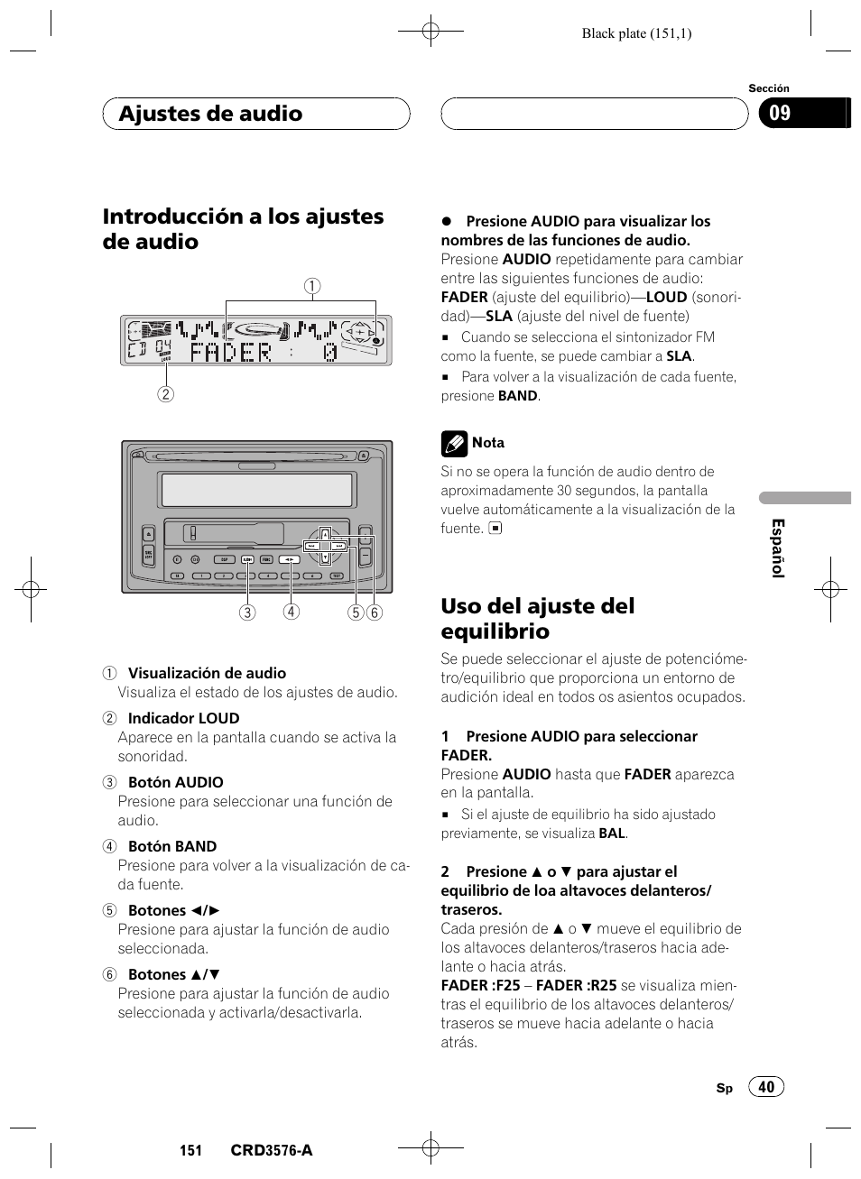 Ajustes de audio, Introducción a los ajustes de audio 40, Uso del ajuste del equilibrio 40 | Introducción a los ajustes de audio, Uso del ajuste del equilibrio, Ajustes de audio 09 | Pioneer FH-P4100R User Manual | Page 151 / 168