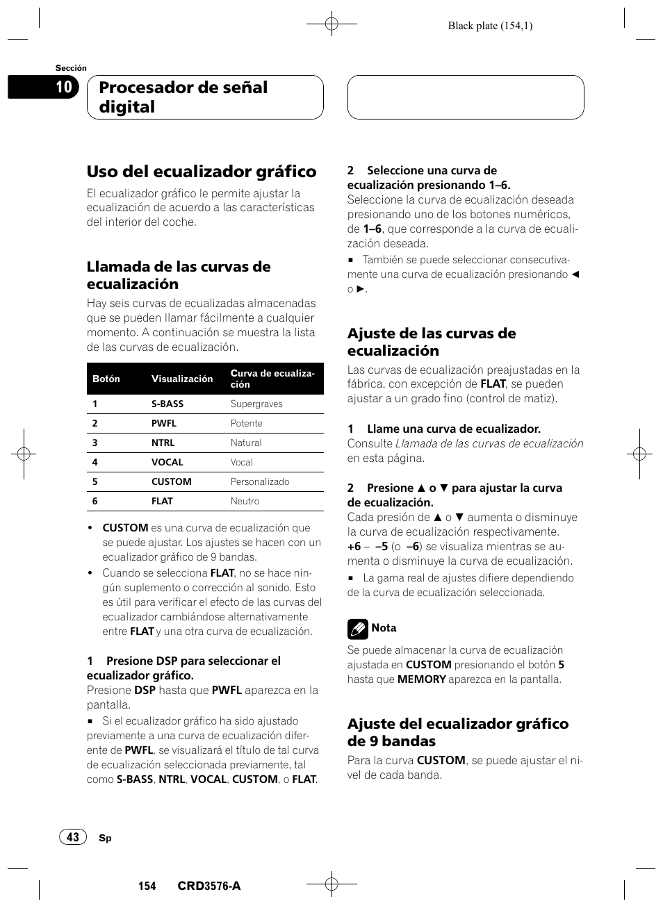 Uso del ecualizador gráfico 43, Llamada de las curvas de, Ecualización 43 | Ajuste de las curvas de ecualización 43, Ajuste del ecualizador gráfico de 9, Bandas 43, Uso del ecualizador gráfico, Procesador de señal digital 10, Llamada de las curvas de ecualización, Ajuste de las curvas de ecualización | Pioneer FH-P4100R User Manual | Page 154 / 168