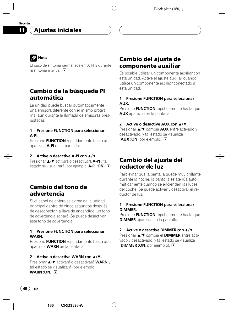 Cambio de la búsqueda pi automática 49, Cambio del tono de advertencia 49, Cambio del ajuste de componente auxiliar 49 | Cambio del ajuste del reductor de luz 49, Cambio de la búsqueda pi automática, Cambio del tono de advertencia, Cambio del ajuste de componente auxiliar, Cambio del ajuste del reductor de luz, Ajustes iniciales 11 | Pioneer FH-P4100R User Manual | Page 160 / 168