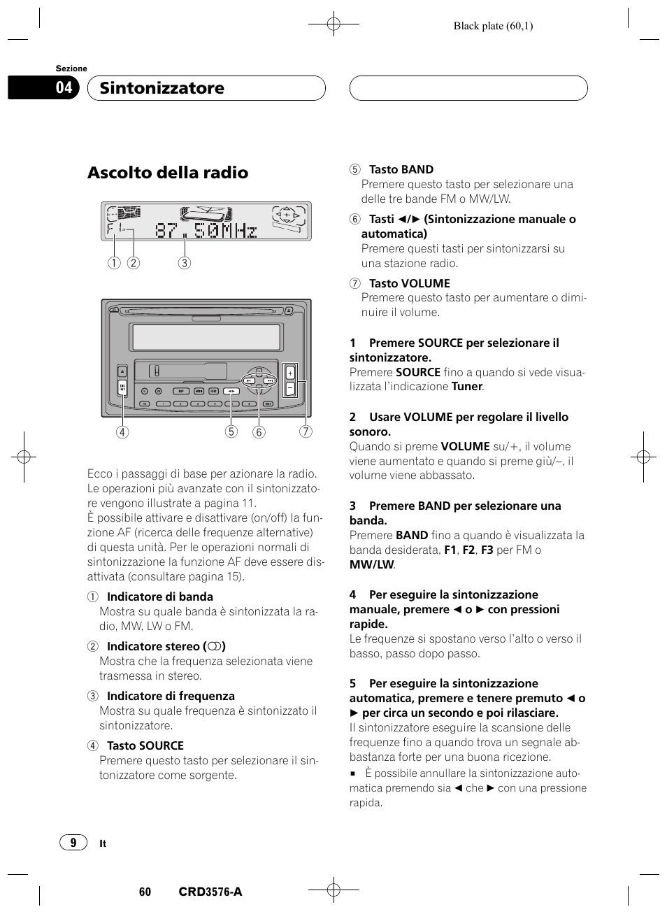 Sintonizzatore, Ascolto della radio 9, Ascolto della radio | Sintonizzatore 04 | Pioneer FH-P4100R User Manual | Page 60 / 168