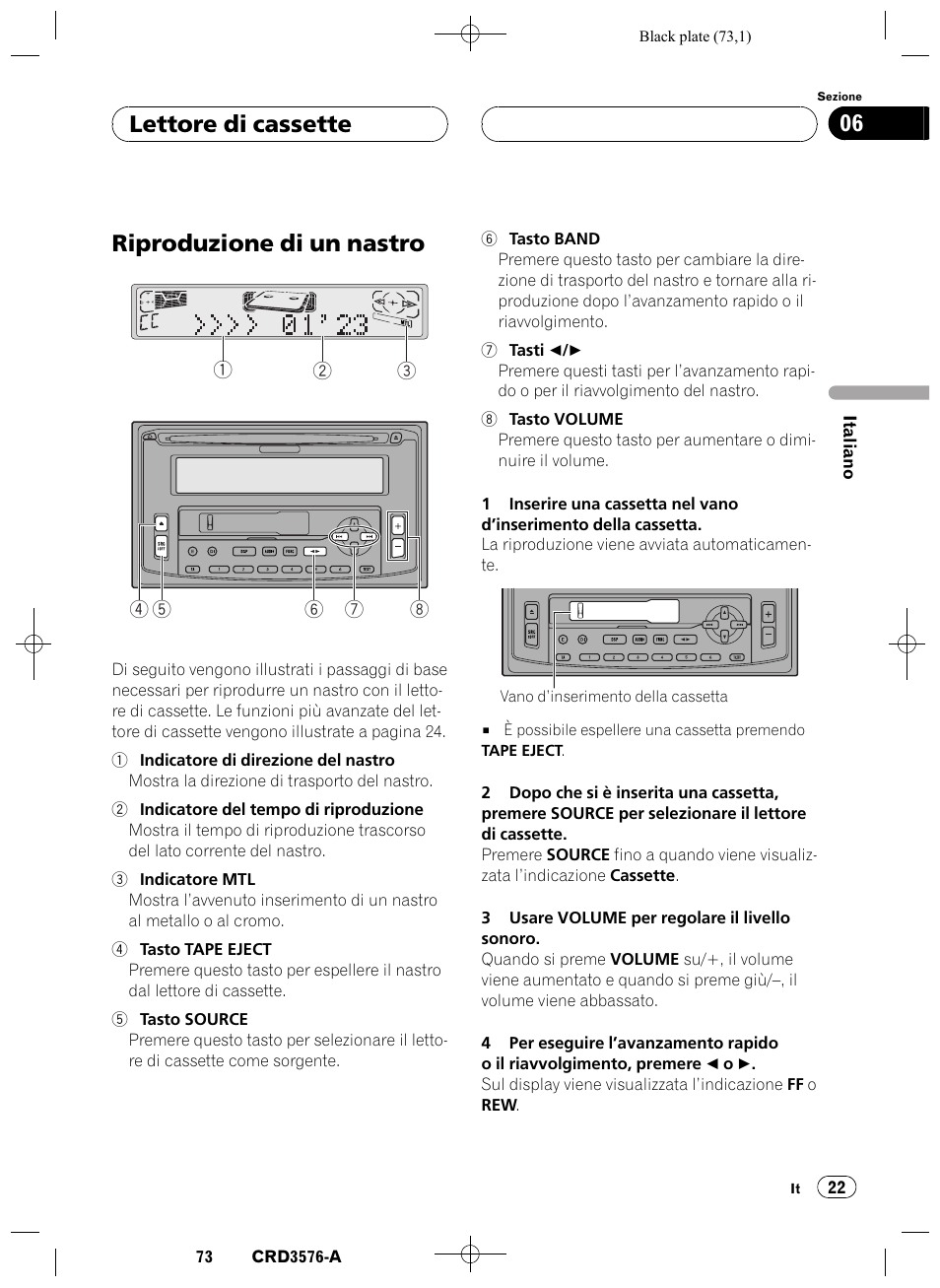 Lettore di cassette, Riproduzione di un nastro 22, Riproduzione di un nastro | Lettore di cassette 06 | Pioneer FH-P4100R User Manual | Page 73 / 168