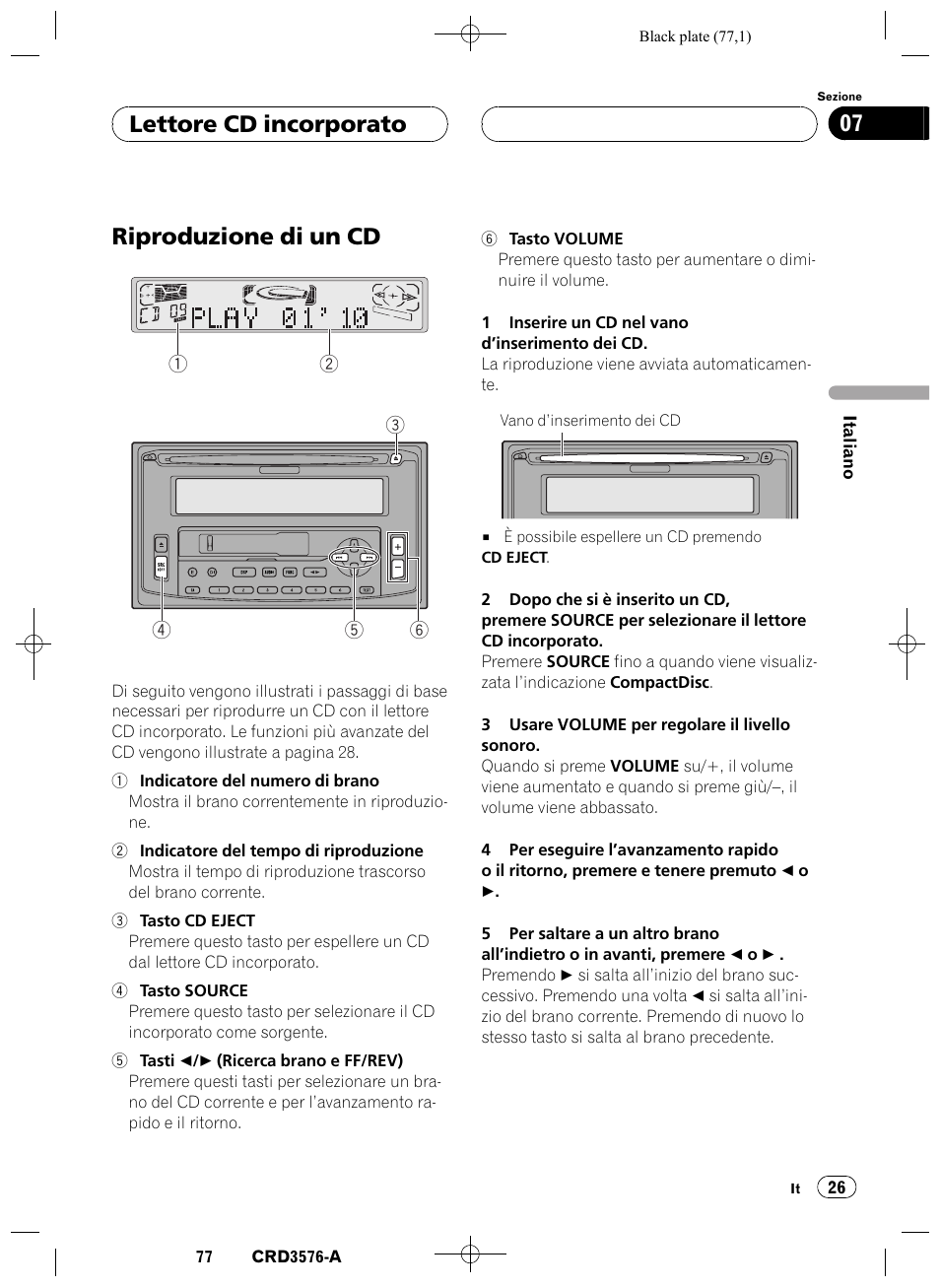 Lettore cd incorporato, Riproduzione di un cd 26, Riproduzione di un cd | Lettore cd incorporato 07 | Pioneer FH-P4100R User Manual | Page 77 / 168