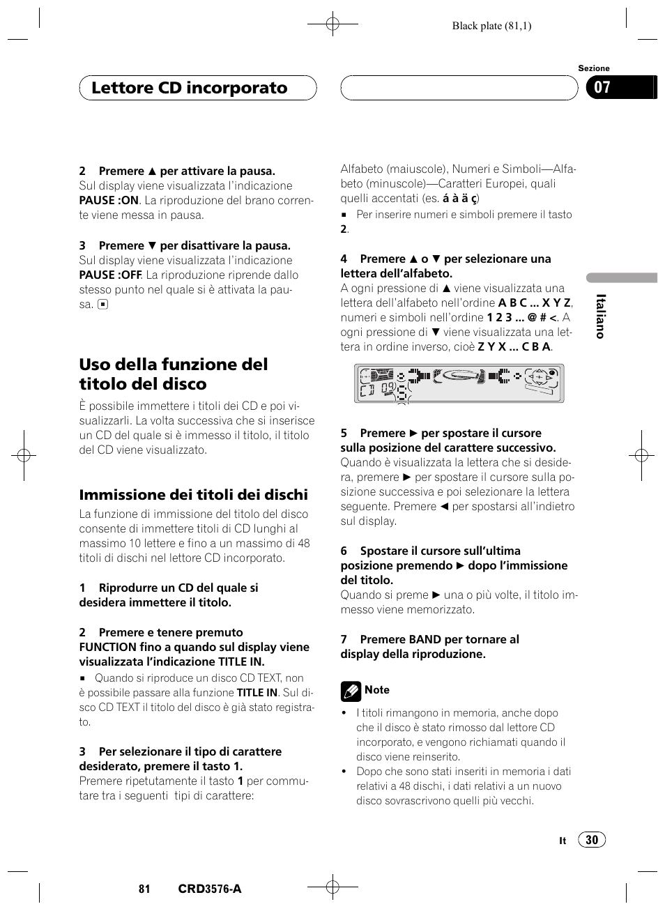Uso della funzione del titolo del disco 30, Immissione dei titoli dei dischi 30, Uso della funzione del titolo del disco | Lettore cd incorporato 07, Immissione dei titoli dei dischi | Pioneer FH-P4100R User Manual | Page 81 / 168