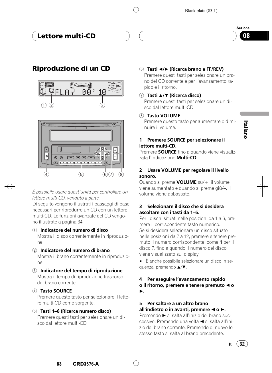 Lettore multi-cd, Riproduzione di un cd 32, Riproduzione di un cd | Lettore multi-cd 08 | Pioneer FH-P4100R User Manual | Page 83 / 168