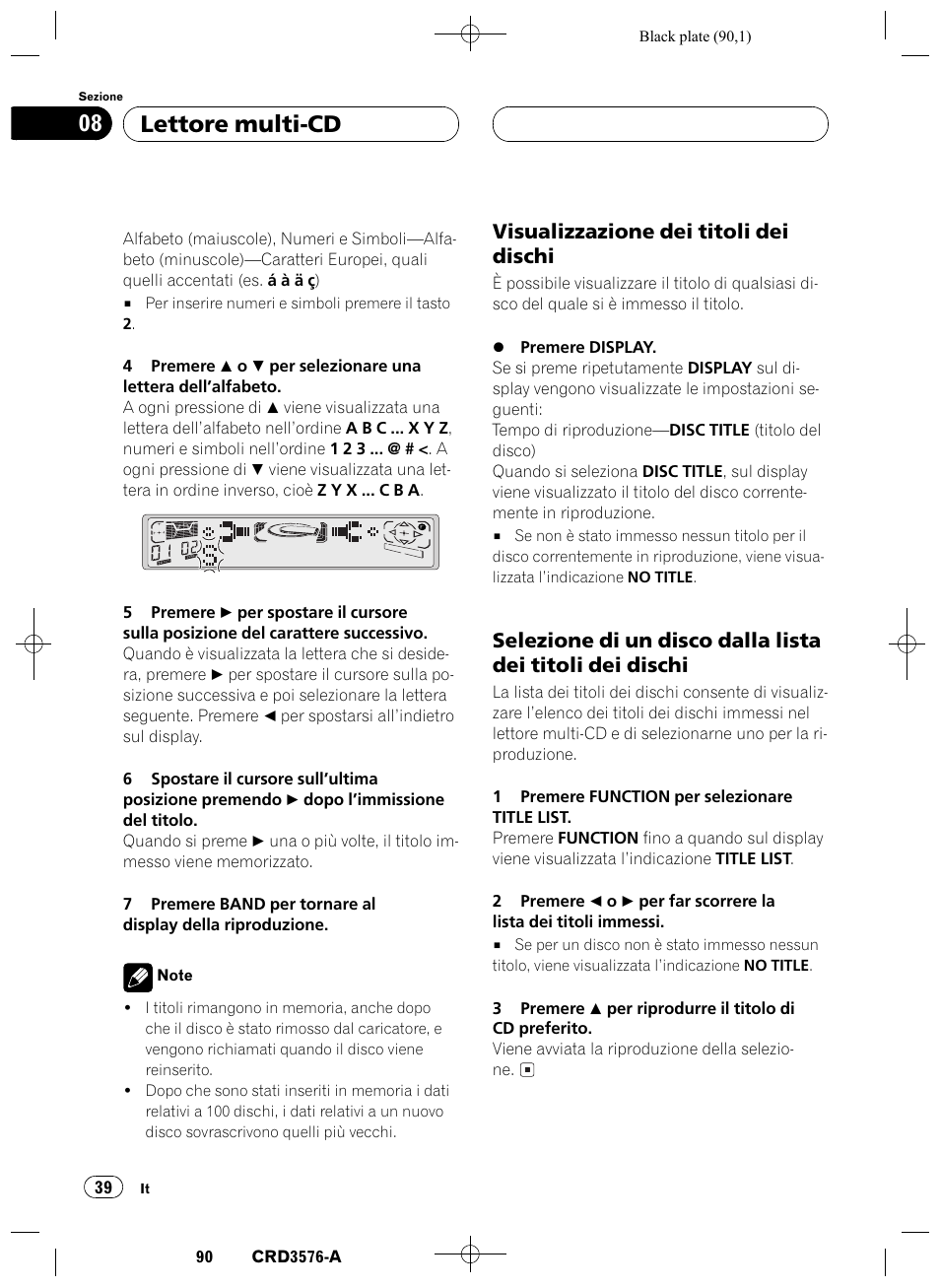 Visualizzazione dei titoli dei dischi 39, Selezione di un disco dalla lista dei titoli, Dei dischi 39 | Lettore multi-cd 08, Visualizzazione dei titoli dei dischi | Pioneer FH-P4100R User Manual | Page 90 / 168