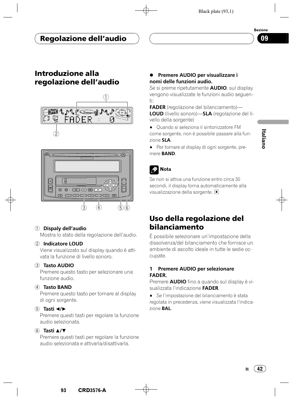 Regolazione dellaudio, Introduzione alla regolazione dellaudio 42, Uso della regolazione del bilanciamento 42 | Introduzione alla regolazione dellaudio, Uso della regolazione del bilanciamento, Regolazione dellaudio 09 | Pioneer FH-P4100R User Manual | Page 93 / 168