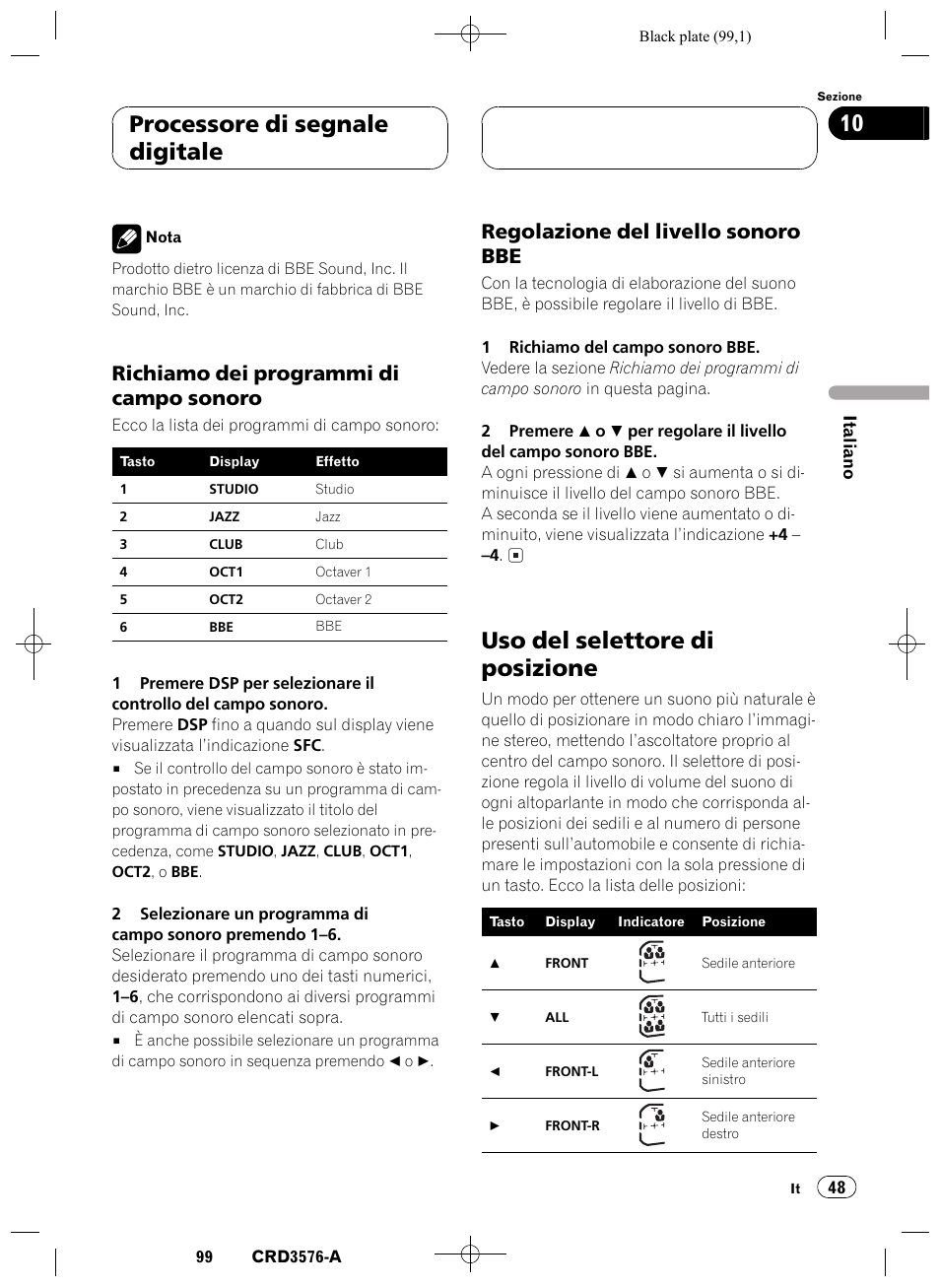 Richiamo dei programmi di campo, Sonoro 48, Regolazione del livello sonoro bbe 48 | Uso del selettore di posizione 48, Uso del selettore di posizione, Processore di segnale digitale 10, Richiamo dei programmi di campo sonoro, Regolazione del livello sonoro bbe | Pioneer FH-P4100R User Manual | Page 99 / 168