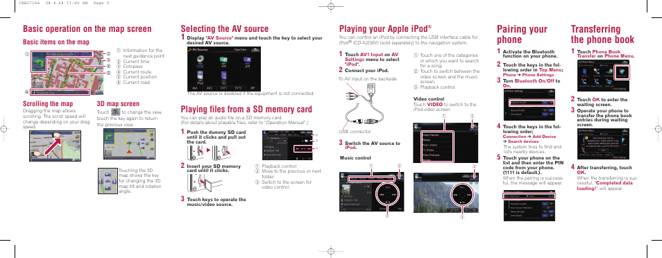 Pairing your phone, Transferring the phone book, Basic operation on the map screen | Playing your apple ipod, Selecting the av source, Basic items on the map, Scrolling the map, 3d map screen | Pioneer AVIC F900BT User Manual | Page 2 / 2
