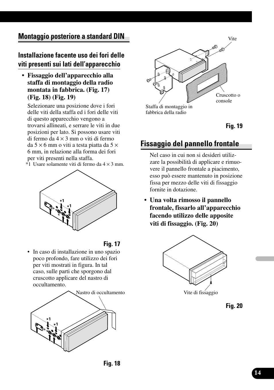 Montaggio posteriore a standard din, Fissaggio del pannello frontale | Pioneer AVH-P5700DVD User Manual | Page 71 / 86