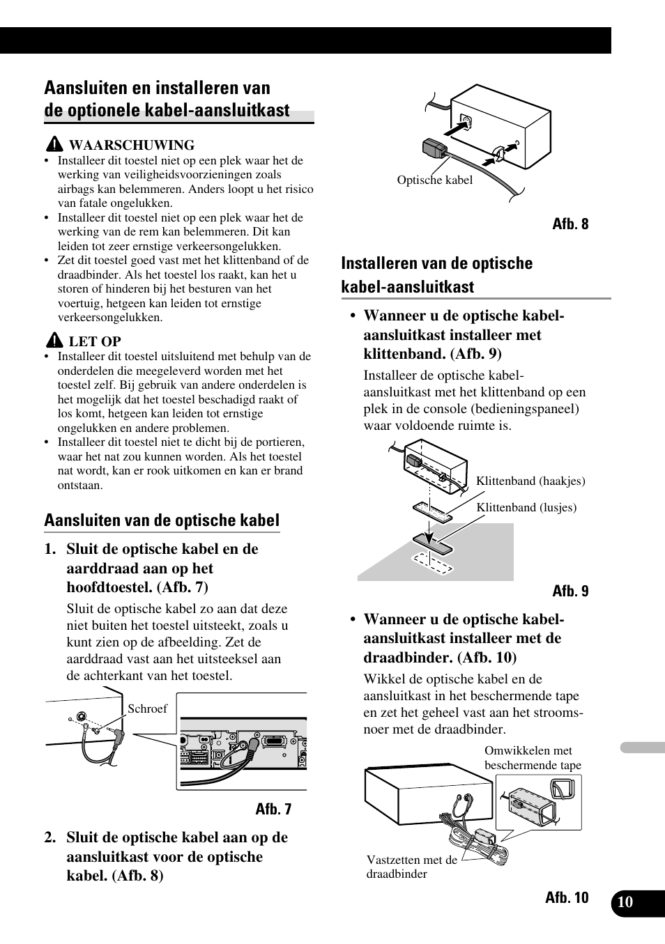 Aansluiten en installeren van de optionele, Kabel-aansluitkast, Aansluiten van de optische kabel | Installeren van de optische kabel-aansluitkast | Pioneer AVH-P5700DVD User Manual | Page 81 / 86