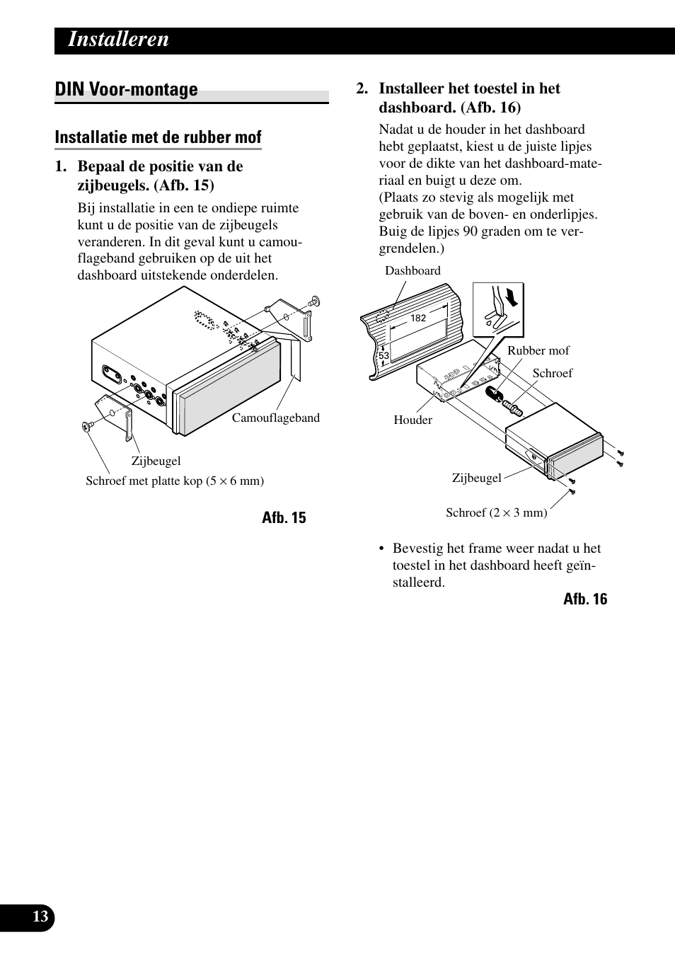 Din voor-montage, Installeren, Installatie met de rubber mof | Pioneer AVH-P5700DVD User Manual | Page 84 / 86