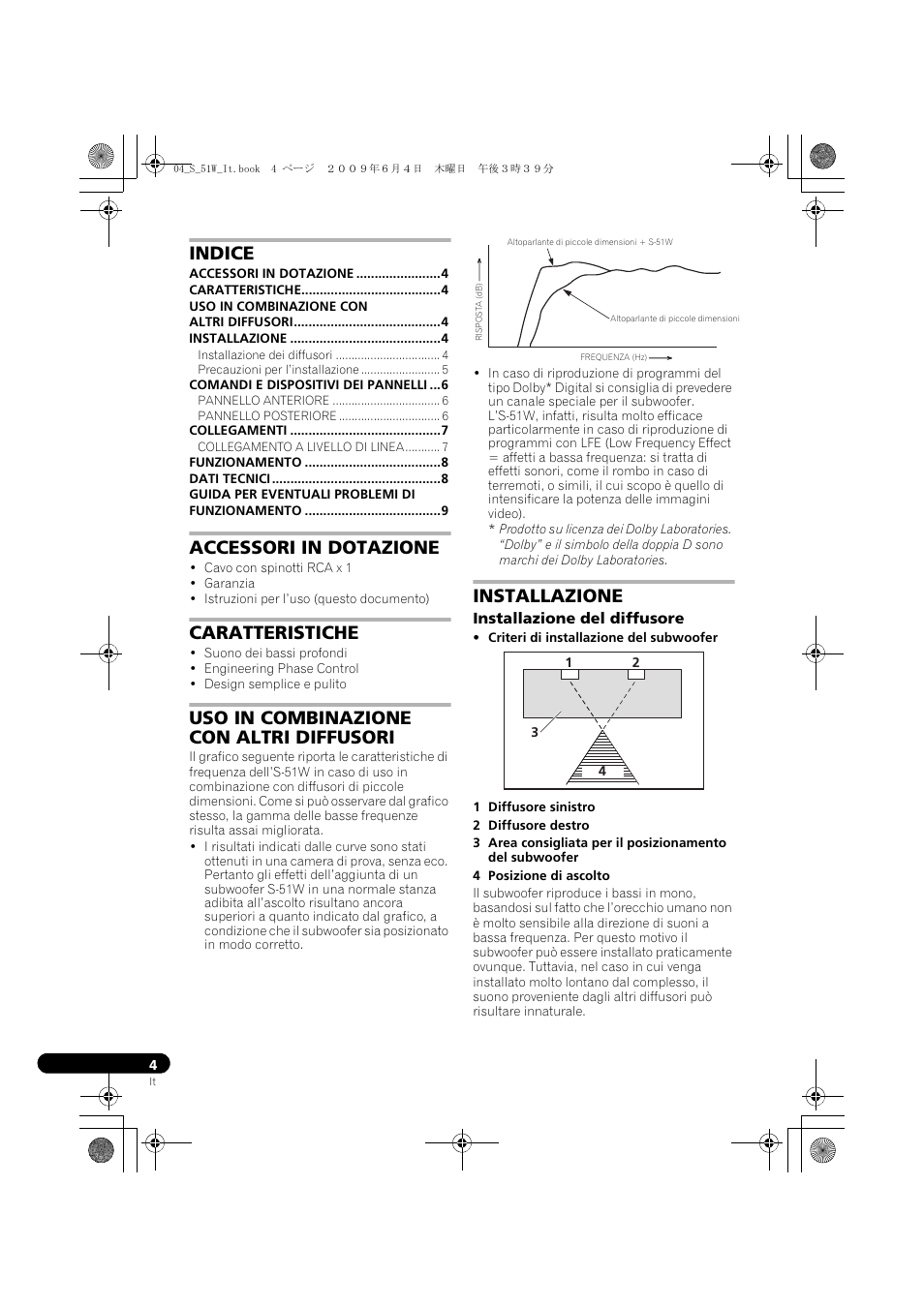Subwoofer, altoparlante per toni bassi, alimentato, Istruzioni per i’uso, Indice | Accessori in dotazione, Caratteristiche, Uso in combinazione con altri diffusori, Installazione | Pioneer S-51W User Manual | Page 28 / 98