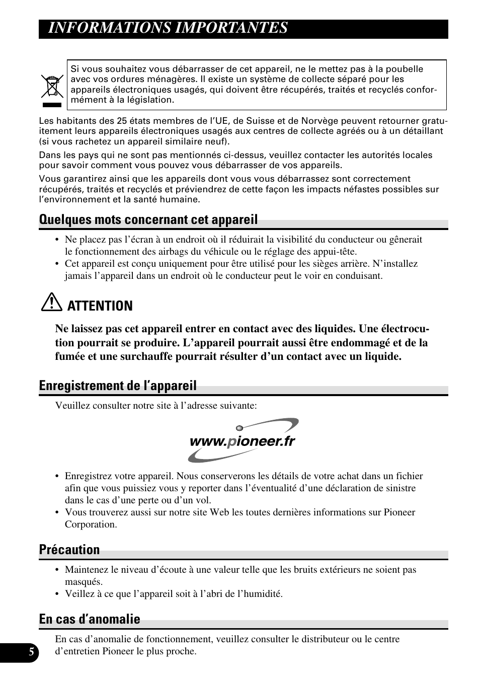 Informations importantes, Quelques mots concernant cet appareil, Attention | Enregistrement de l’appareil, Précaution, En cas d’anomalie | Pioneer AVD-W1100V User Manual | Page 102 / 226