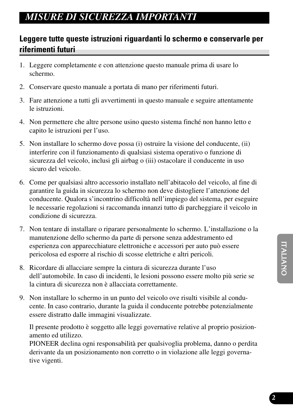 Misure di sicurezza, Importanti, Leggere tutte queste istruzioni riguardanti | Lo schermo e conservarle per riferimenti futuri, Misure di sicurezza importanti | Pioneer AVD-W1100V User Manual | Page 131 / 226
