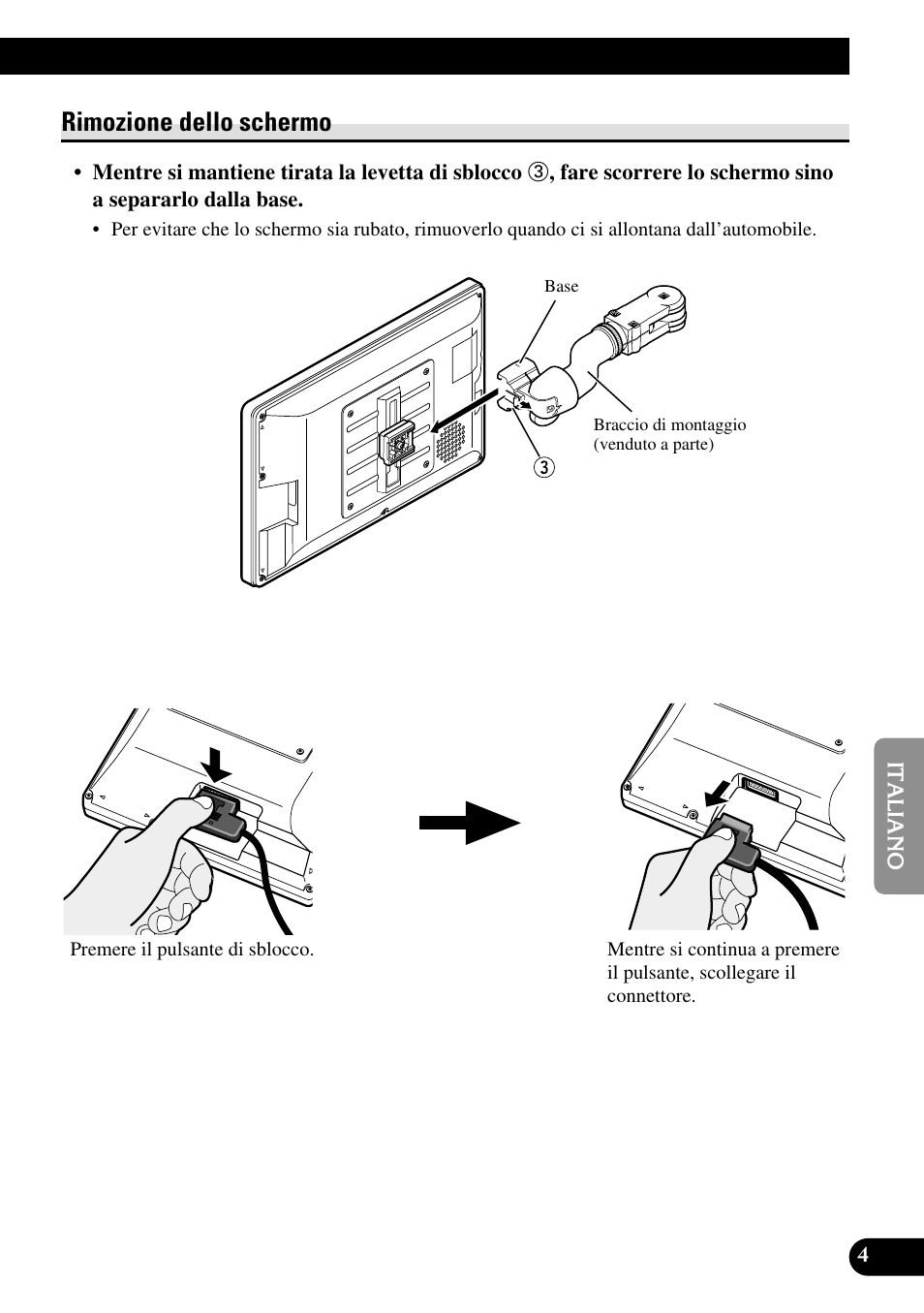 Rimozione dello schermo | Pioneer AVD-W1100V User Manual | Page 133 / 226