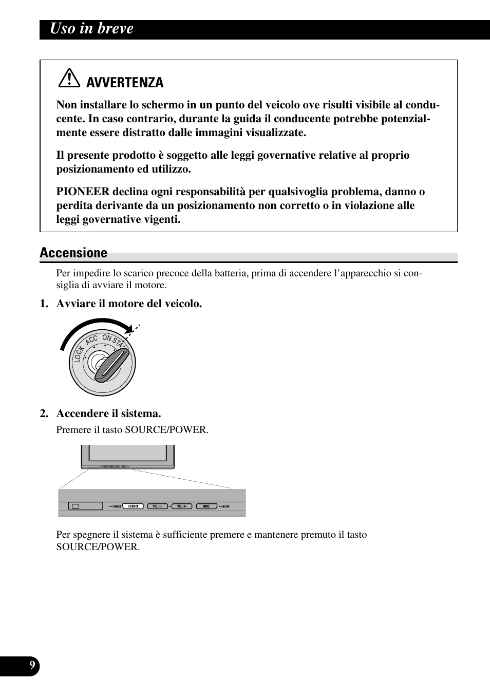 Uso in breve, Accensione, Avvertenza | Pioneer AVD-W1100V User Manual | Page 138 / 226