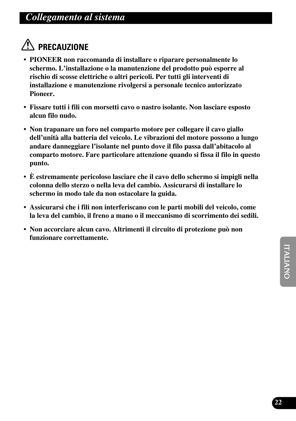 Collegamento al sistema, Precauzione | Pioneer AVD-W1100V User Manual | Page 151 / 226