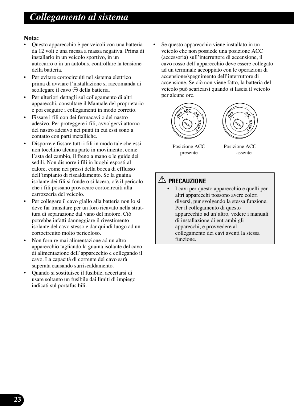 Collegamento al sistema, Nota, Precauzione | Pioneer AVD-W1100V User Manual | Page 152 / 226