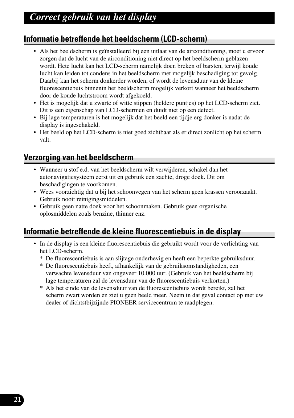 Informatie betreffende het beeldscherm, Lcd-scherm), Fluorescentiebuis in de display | Correct gebruik van het display, Verzorging van het beeldscherm | Pioneer AVD-W1100V User Manual | Page 182 / 226