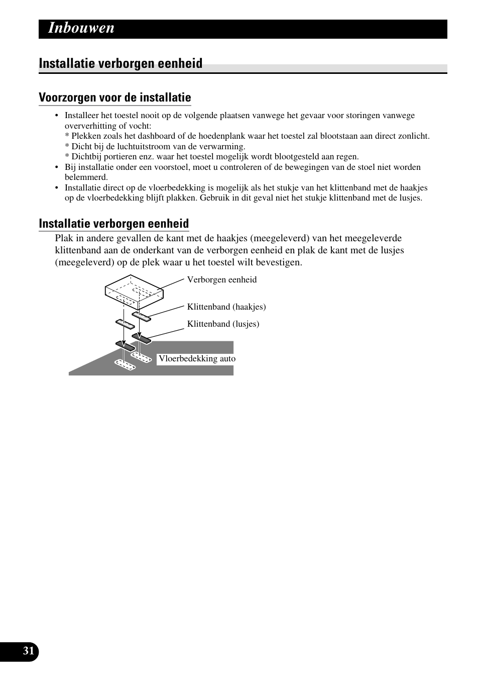 Installatie verborgen eenheid, Voorzorgen voor de installatie, Inbouwen | Pioneer AVD-W1100V User Manual | Page 192 / 226