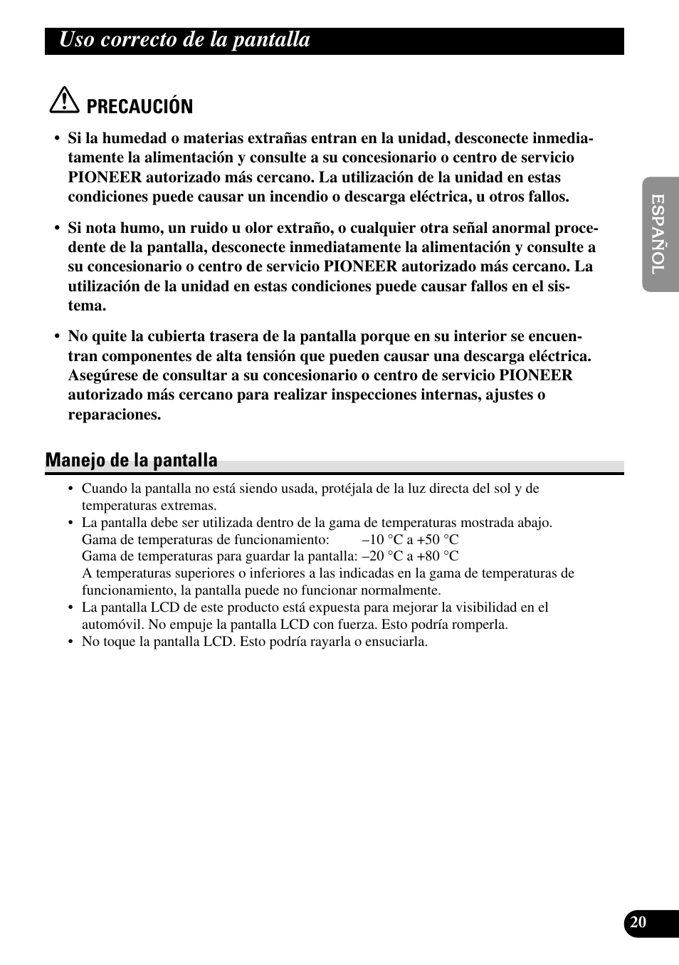 Uso correcto de la pantalla, Manejo de la pantalla, Precaución | Pioneer AVD-W1100V User Manual | Page 53 / 226