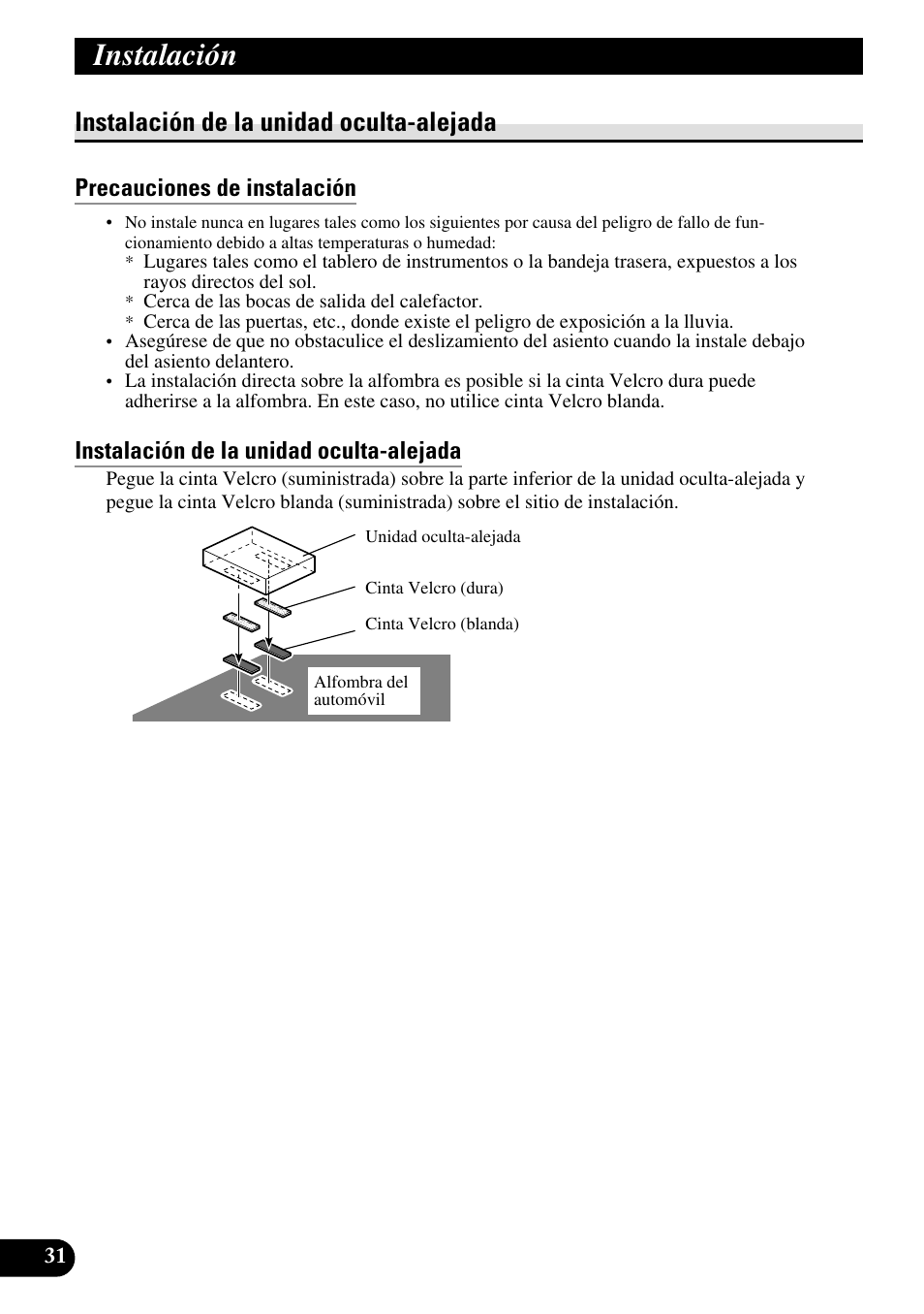 Instalación de la unidad oculta-alejada, Precauciones de instalación, Instalación | Pioneer AVD-W1100V User Manual | Page 64 / 226