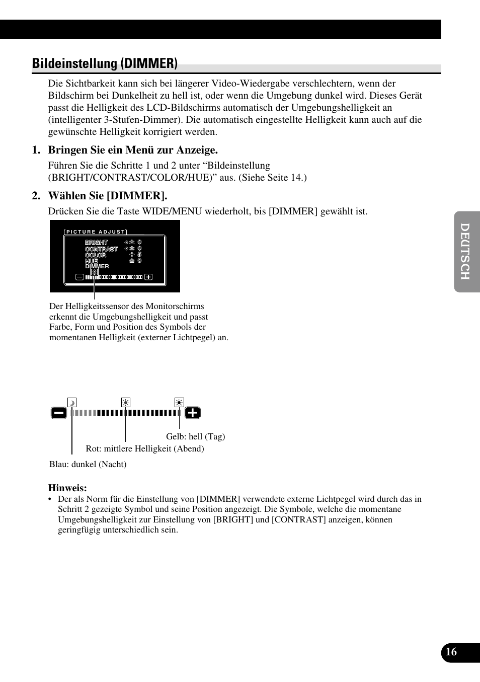 Bildeinstellung (dimmer), Bringen sie ein menü zur anzeige, Wählen sie [dimmer | Pioneer AVD-W1100V User Manual | Page 81 / 226