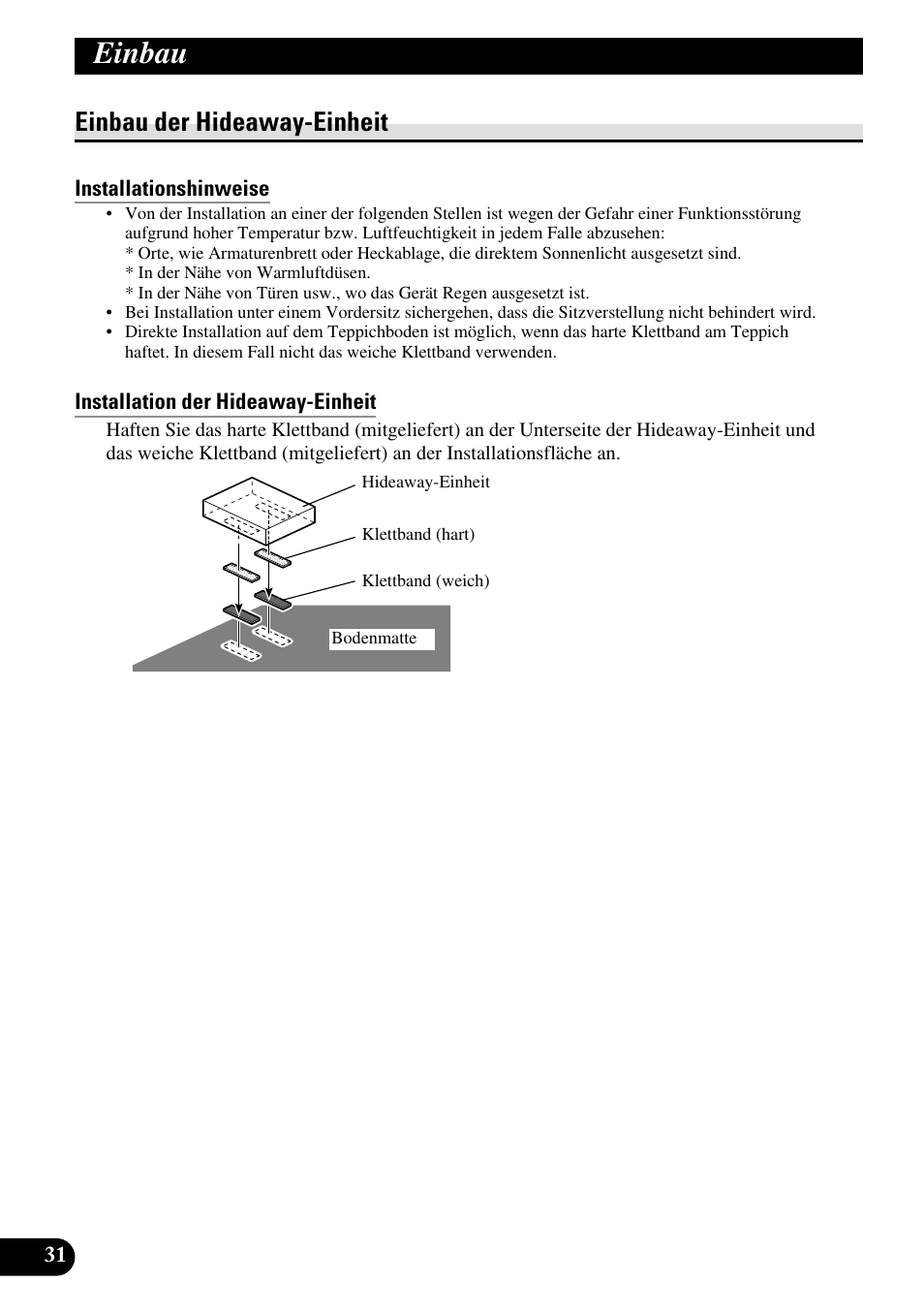 Einbau der hideaway-einheit, Installationshinweise, Installation der hideaway-einheit | Einbau | Pioneer AVD-W1100V User Manual | Page 96 / 226