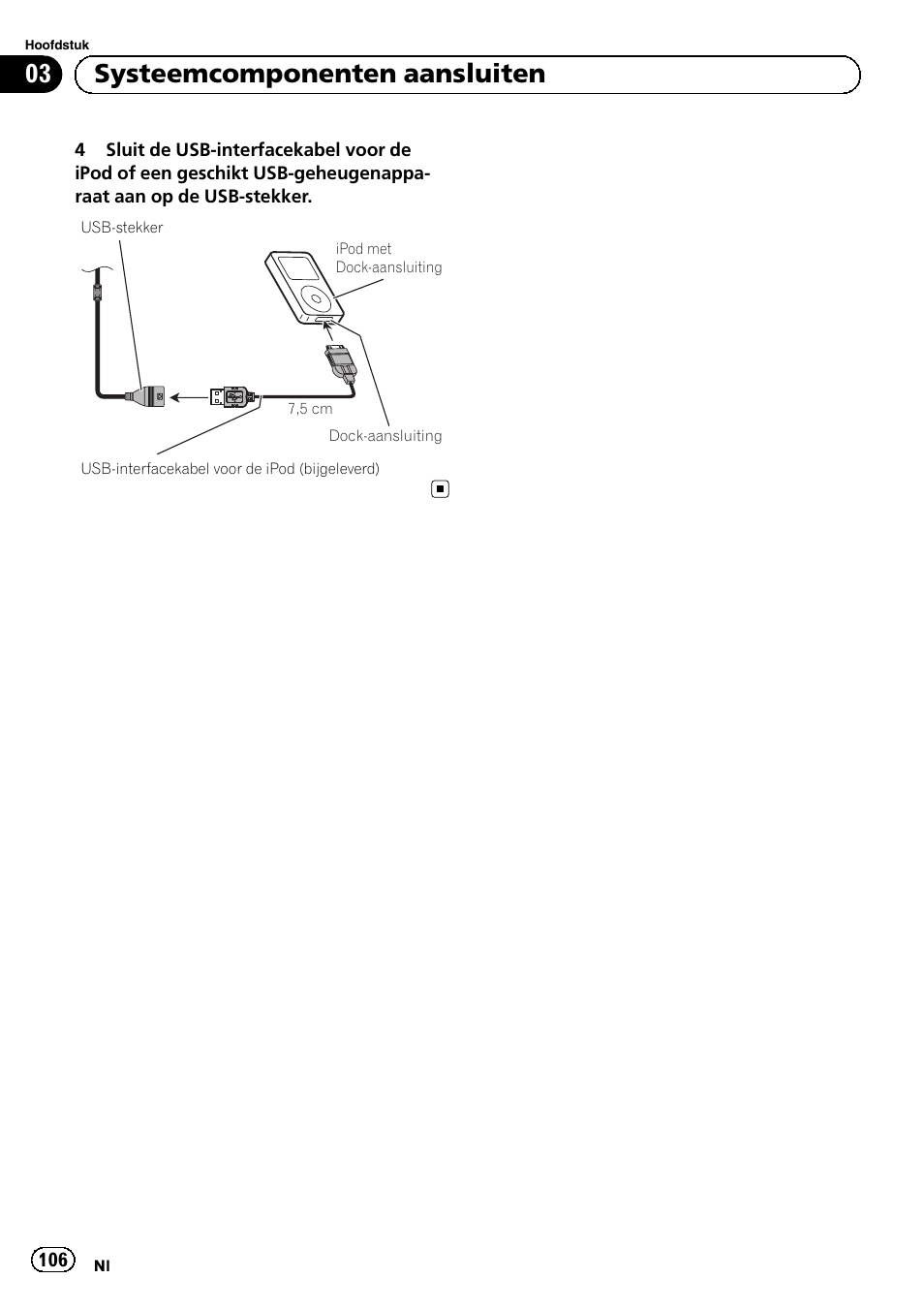 03 systeemcomponenten aansluiten | Pioneer AVIC-F3210BT User Manual | Page 106 / 120