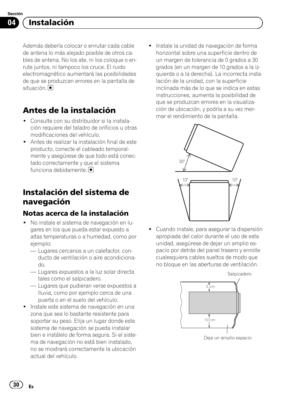 Antes de la instalación, Instalación del sistema de navegación, Notas acerca de la instalación 30 | 04 instalación, Notas acerca de la instalación | Pioneer AVIC-F3210BT User Manual | Page 30 / 120