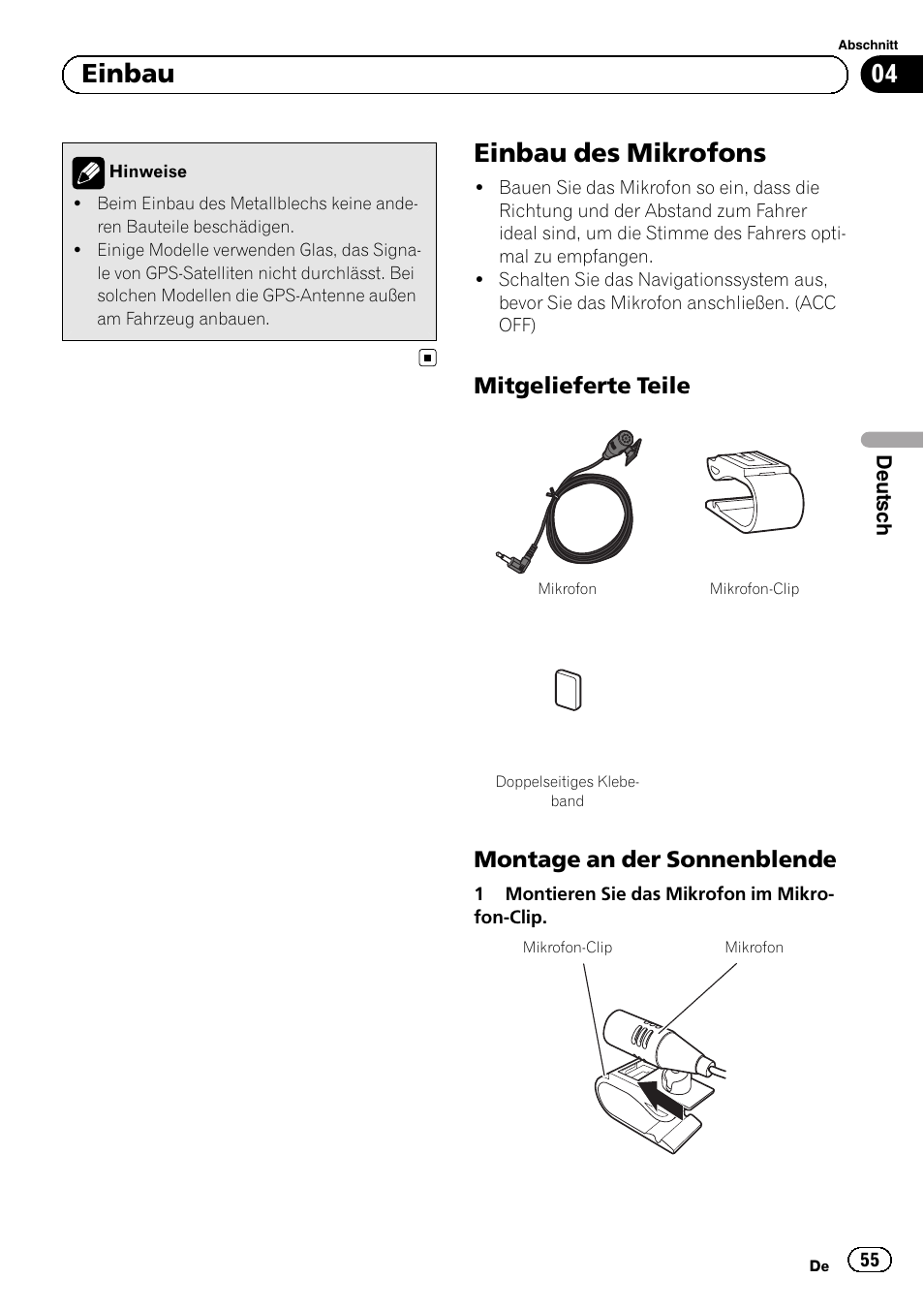 Einbau des mikrofons, Mitgelieferte teile 55, Montage an der sonnenblende 55 | 04 einbau, Mitgelieferte teile, Montage an der sonnenblende | Pioneer AVIC-F3210BT User Manual | Page 55 / 120