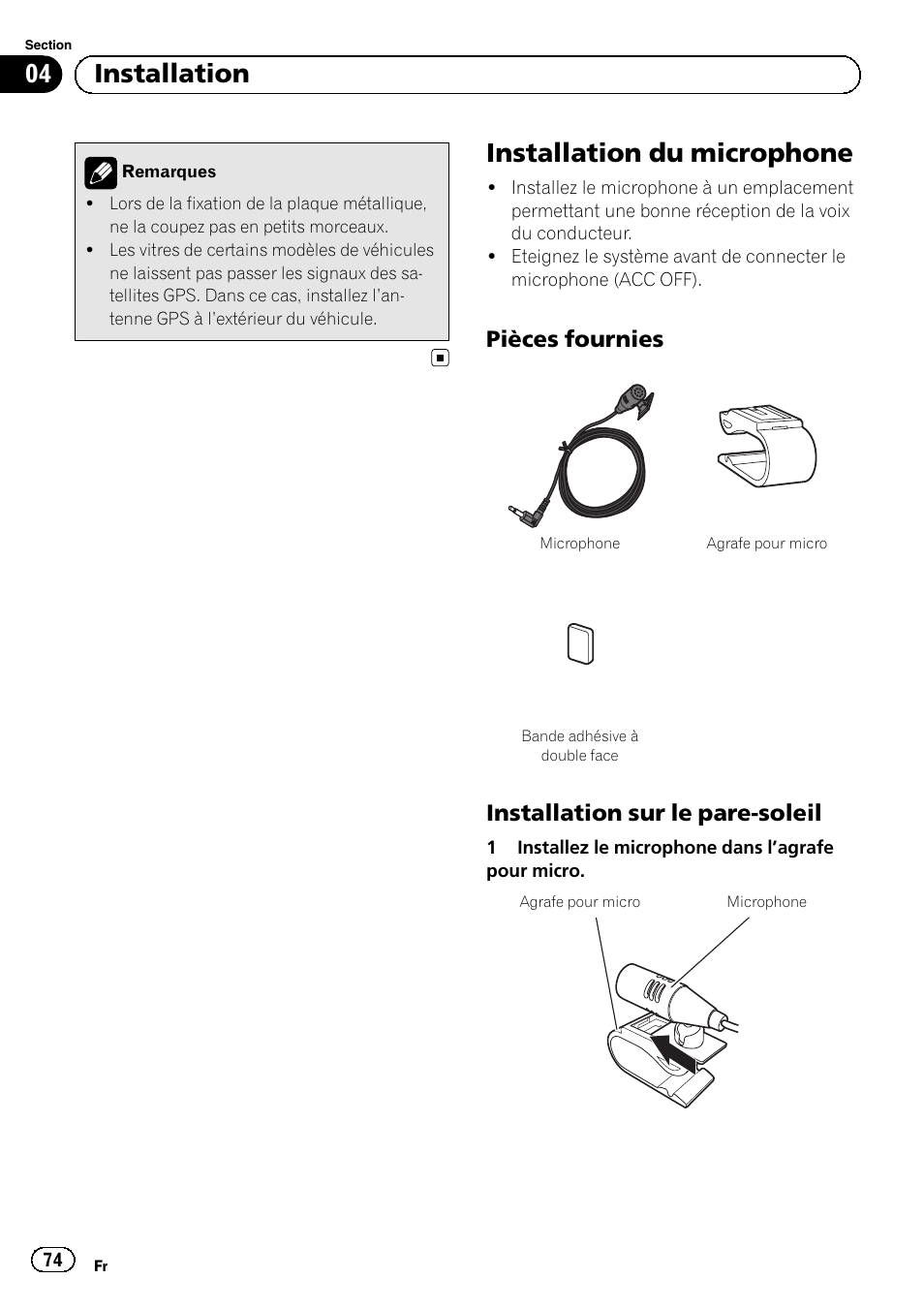 Installation du microphone, Pièces fournies 74, Installation sur le pare-soleil 74 | 04 installation, Pièces fournies, Installation sur le pare-soleil | Pioneer AVIC-F3210BT User Manual | Page 74 / 120