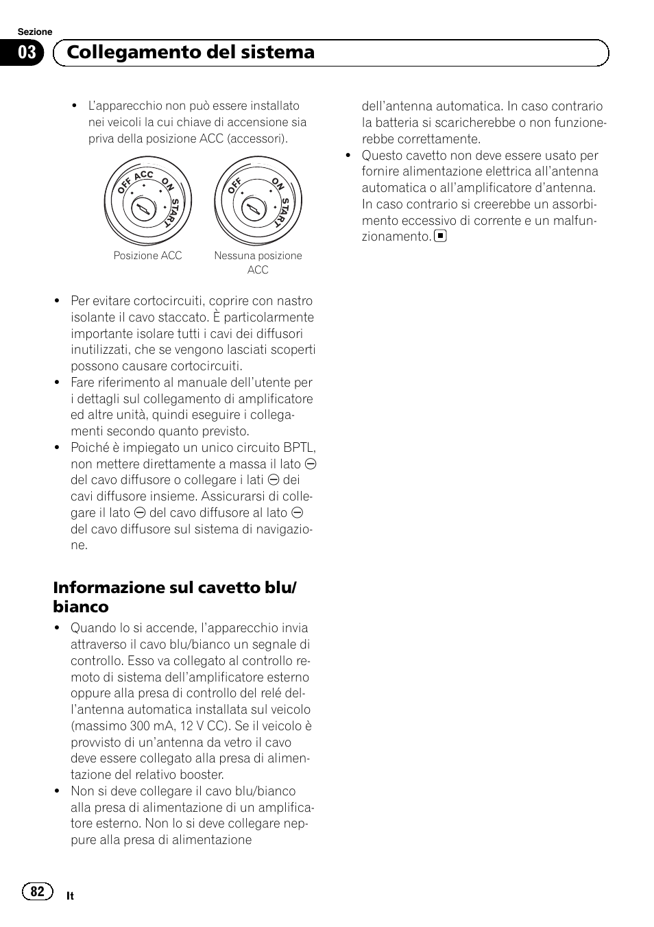 Informazione sul cavetto blu, Bianco, 03 collegamento del sistema | Informazione sul cavetto blu/ bianco | Pioneer AVIC-F3210BT User Manual | Page 82 / 120