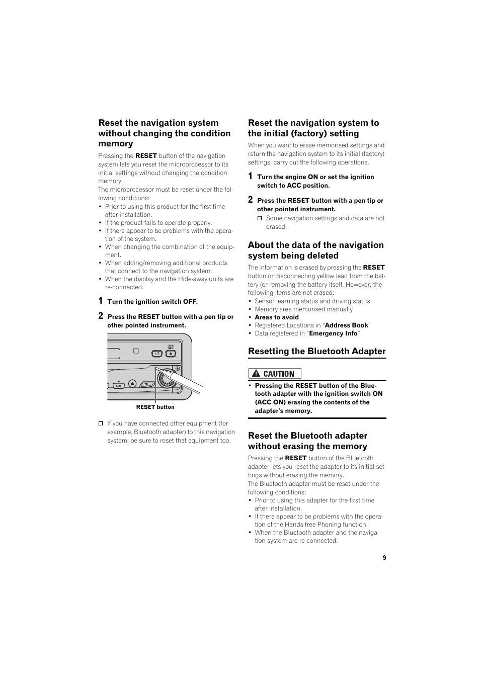 Reset the navigation system without changing, The condition memory, Reset the navigation system to the initial (facto | Ry) setting, About the data of the navigation system being, Deleted 9, Resetting the bluetooth adapter 9, Reset the bluetooth adapter without erasing the, Memory | Pioneer AVIC-X1BT User Manual | Page 11 / 26