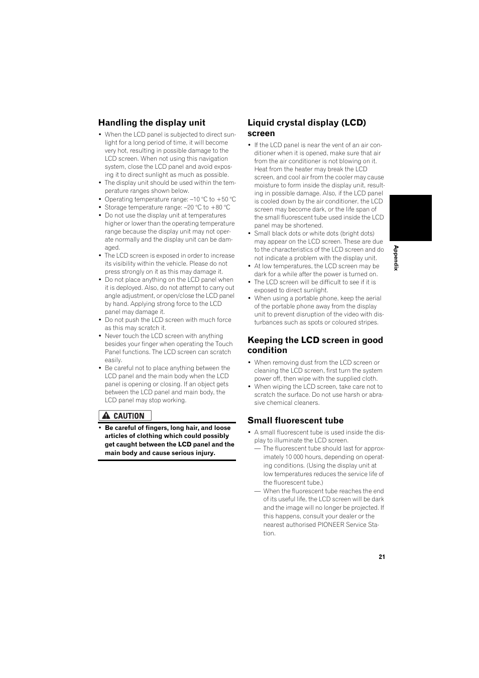 Handling the display unit 21, Liquid crystal display (lcd) screen 21, Keeping the lcd screen in good condition | Small fluorescent tube, Handling the display unit, Liquid crystal display (lcd) screen | Pioneer AVIC-X1BT User Manual | Page 23 / 26