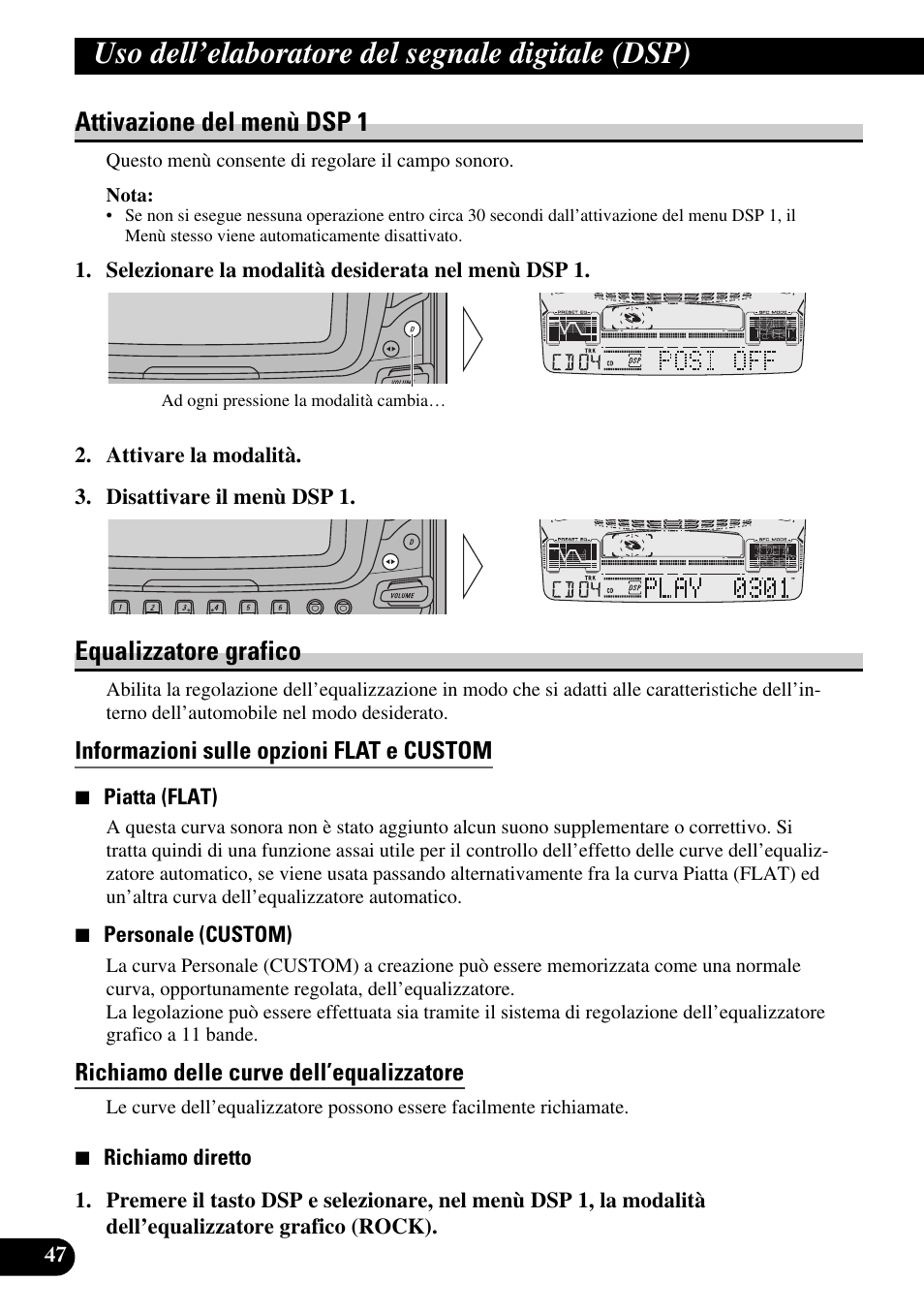 Uso dell’elaboratore del segnale, Digitale (dsp), Attivazione del menù dsp 1 equalizzatore grafico | Informazioni sulle opzioni flat e custom, Richiamo delle curve dell’equalizzatore, Regolazione delle curve dell’equalizzatore, Uso dell’elaboratore del segnale digitale (dsp), Attivazione del menù dsp 1, Equalizzatore grafico | Pioneer FH-P6600R User Manual | Page 110 / 188
